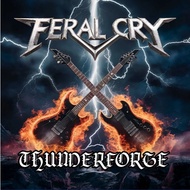 (CD-R) FERAL CRY - THUNDERFORGE (2CD) (2024)