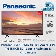 Panasonic 65" HX655 4K HDR Android TV TH-65HX655K – Google Assistant &amp; Chromecast