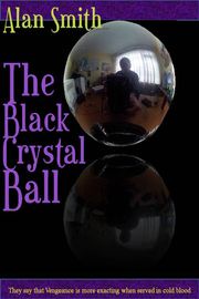 The Black Crystal Ball Alan Smith