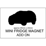 ADD ON fridge magnet custom fridge magnet