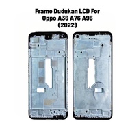 Oppo A36 A76 A96 2022 LCD Stand Frame