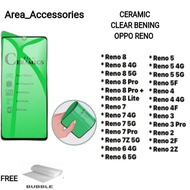 CERAMIC BENING ALL TYPE OPPO RENO 8 8 PRO 7Z 6 5F 4 3 2 5G