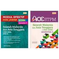 [Penerbit Ehsan] ACE STPM / Modul Efektif: Sejarah Malaysia dan Asia Tenggara (1800-2000)(940/3) STP