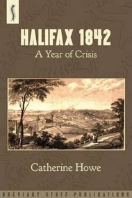 Halifax 1842 : A Year of Crisis by Catherine Howe (UK edition, paperback)