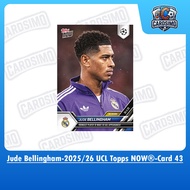 Jude Bellingham -#43- Real Madrid F.C. | 2025-26 UCL Topps NOW® Trading Card