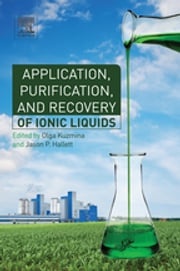Application, Purification, and Recovery of Ionic Liquids Olga Kuzmina
