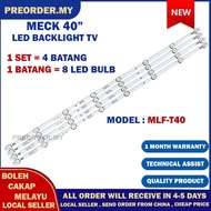 MLF-T40 MECK 40" LED TV BACKLIGHT(LAMPU TV) MECK 40 INCH LED TV BACKLIGHT MLFT40