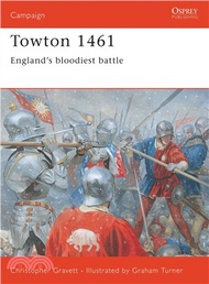 349035.Towton 1461 ─ England's Bloodiest Battle