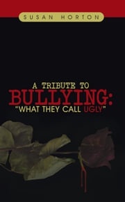 A Tribute to Bullying: Susan Horton