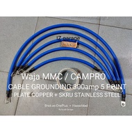 Proton Waja MMC / CAMPRO CABLE GROUNDING 5 Point + PLATE COPPER 4 POINT