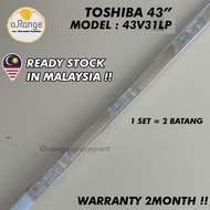 43V31LP TOSHIBA 43" LED TV BACKLIGHT (LAMPU TV) TOSHIBA 43 INCH LED TV BACKLIGHT 43V31