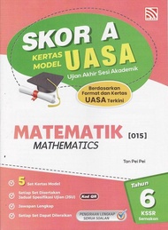 BUKU LATIHAN : SET TAHUN 6 SKOR A KERTAS MODEL UASA ( MATEMATIK-ENG-BM-SEJARAH-SAINS ) KSSR SEMAKAN