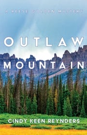 Outlaw Mountain Cindy Keen Reynders