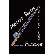 [sgstock] Fangbuch für Profi oder Hobby Angler - Meine Rute fängt nicht nur Fische: 120 Seiten - 6 x