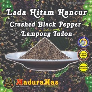 ( 🔥 Jualan Borong🔥 ) Lada Hitam Hancur - Crushed Black Pepper (Lampong Indon) 500g - 1 kg