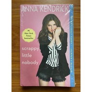 Scrappy Little Nobody by Anna Kendrick (Memoir - Humour)