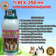 ti rex 250 ml probiotik kelinci rabbit stimulant vitamin kelinci