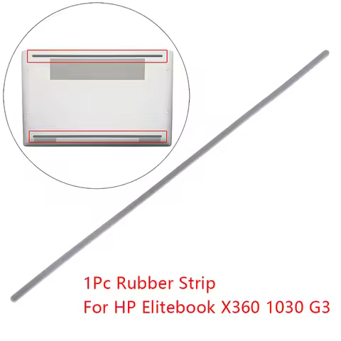 1PC Laptop Bottom Shell Cover Rubber Strip For HP Elitebook X360 1030 G3 Non-Slip Bumper Foot Pad