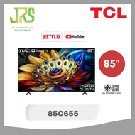 TCL คิวแอลอีดีทีวี 85 นิ้ว TCL (4K GOOGLE TV) 85C655
