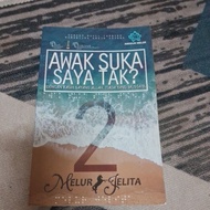 awak suka saya tak 2 ? by melur jelita