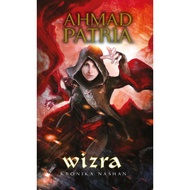 [Novel Ahmad Patria] WIZRA: KRONIKA NASHAN