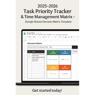 2025–2026 Task Priority Tracker & Time Management Matrix – Google Sheets Decision Matrix Template