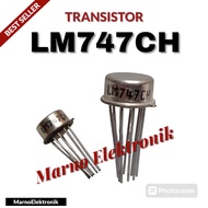 TRANSISTOR TR LM747CH LM 747CH LM747 LM 747 CH ORIGINAL ORIGINAL