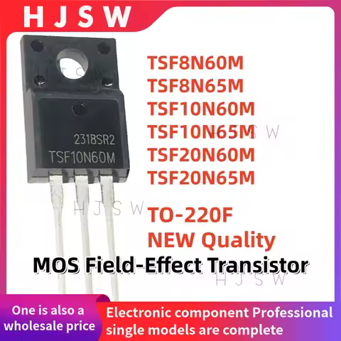 10PCS NEW TSF8N60M TSF8N65M TSF10N60M TSF10N65M TSF20N60M TSF20N65M 8N60 8N65 10N60 10N65 20N65 TO22