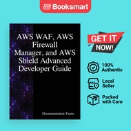 AWS WAF AWS Firewall Manager And AWS Shield Advanced Developer Guide - Hardback - English - 97898884
