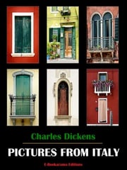 Pictures from Italy Charles Dickens