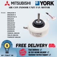 MITSUBISH & YORK AIR CON INDOOR UNIT FAN MOTOR SRK12CM-4 SRK10CHV-4 SRK09CR-4 A5WM15S YML10-AMLDA A5