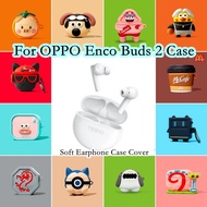 READY STOCK!  For OPPO Enco Buds 2 Case Trendy Cartoon Series for OPPO Enco Buds 2 Casing Soft Earph