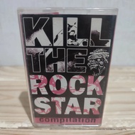 Kaset Kompilasi Punk HC - KILL THE ROCK STAR