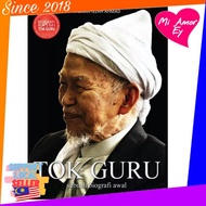 Tok Guru Sebuah Biografi Awal (Biografi Rasmi Nik Abdul Aziz Nik. Mat)