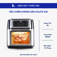 Nồi chiên không dầu Kalite Q10 - 10L 1800W - Bảo Hành 12 Tháng Toàn Quốc