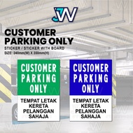 Customer Parking Only Reserved Visitors Parking Ladies Parking Disable Parking OKU Senior Parking Pr