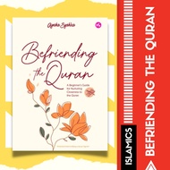 Befriending the Quran | Buku Motivasi Diri | Buku Ilmiah Agama | Buku Motivasi | Buku Motivasi Islamik | Buku Islamik |