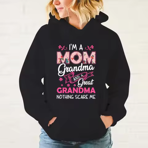 New Mothers Day I'M A Mom Grandma And Great Print Hooded Fashion Women Girl Sweatshirt Long Sleeve C