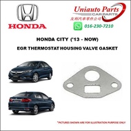 HONDA CITY T9A GM6 ('13 - NOW) EGR THERMOSTAT HOUSING VALVE GASKET