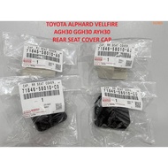 TOYOTA ALPHARD VELLFIRE AGH30 GGH30 AYH30 REAR SEAT COVER CAP 71845-58010 71846-58010