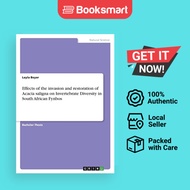 Effects Of The Invasion And Restoration Of Acacia Saligna On Invertebrate Diversity In South African