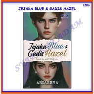 [ADM] NOVEL JEJAKA BLUE & GADIS HAZEL