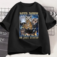 Deep Down Im Just Stupid Funny Cat Meme T Shirt Formen Women Goofy Cats T-shirt Unhinged Ugly Short 