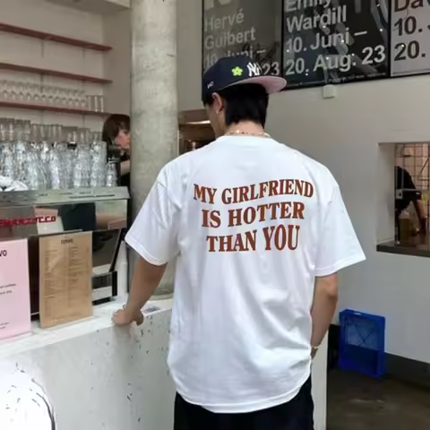 My Girlfriend Is Hotter Than You Cotton Shirt Fun Boyfriend Tops Gift for Valentines Aesthetic Tee S