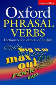 Right now !  Oxford Phrasal Verbs Dictionary for Learners of English New Edition Paperback [Paperbac