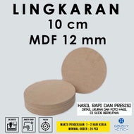 10 cm circle - 12 mm MDF - MDF board wooden MDF board/