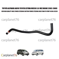 TOYOTA ALPHARD AGH10 TOYOTA ESTIMA MCR30 3.0 1MZ ENGINE (2002-2008) HOSE POWER STEERING SUCTION POWE