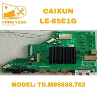 CAIXUN Tv Main Board LE-65E1G