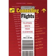 [BnB] USED Connecting Flights: Filipinos Write From Elsewhere by Ruel S. De Vera (Ed.) (Used: Good)