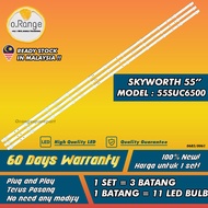55SUC6500 SKYWORTH 55" LED TV BACKLIGHT (LAMPU TV) SKYWORTH 55 INCH LED TV BACKLIGHT